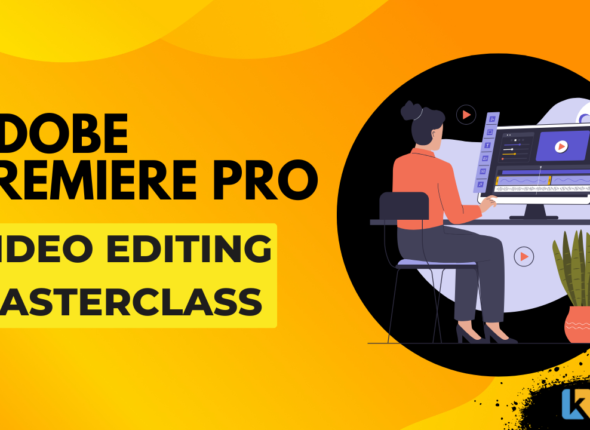 Adobe Premiere Pro Video Editing Course by KODAA – Professional Video Editing Training